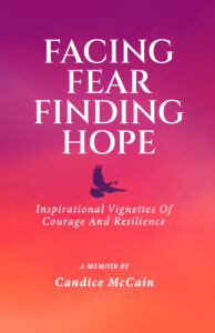 Facing Fear, Finding Hope